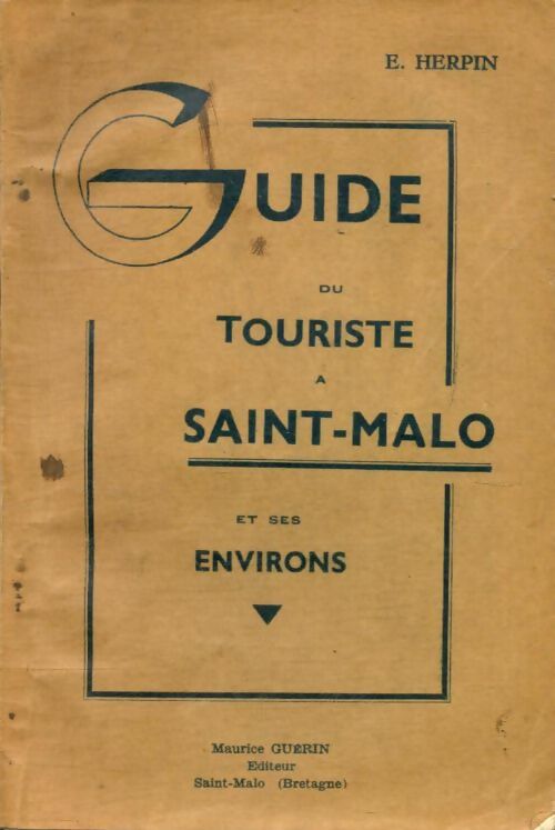 Livrenpoche : Guide du touriste à Saint-Malo et ses environs - Collectif - Livre