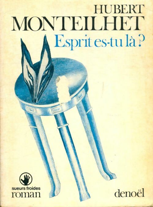 Livrenpoche : Esprit es-tu là ? - Hubert Monteilhet - Livre