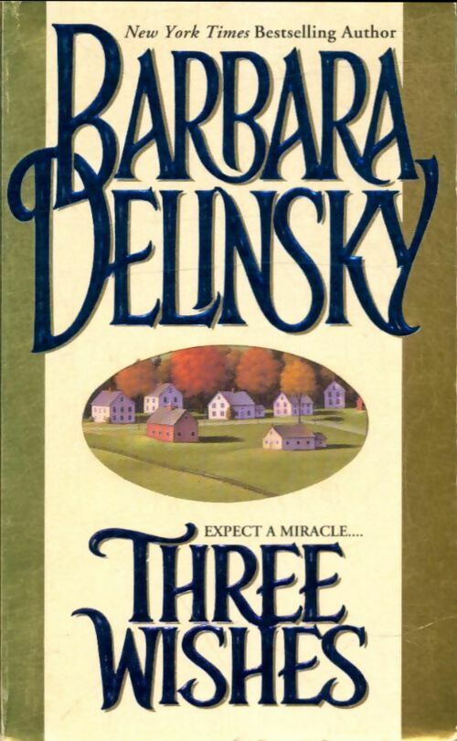 Livrenpoche : Three Wishes - Barbara Delinsky - Livre