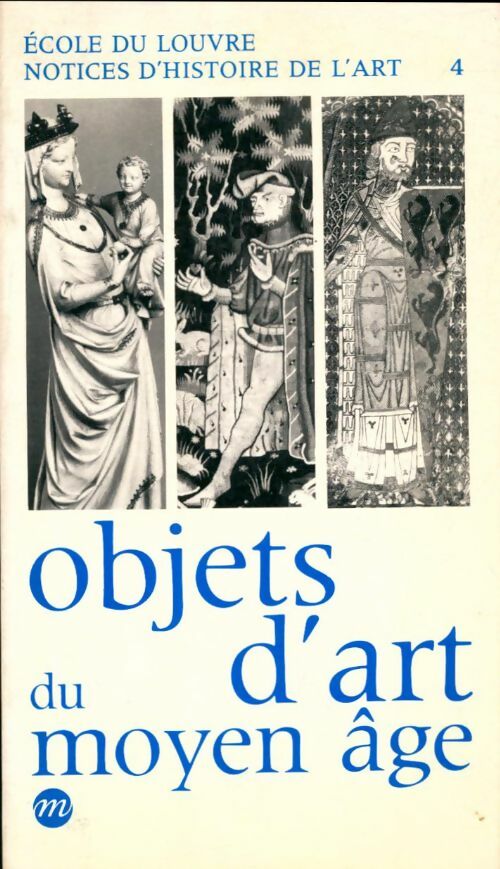 Livrenpoche : Ecole du Louvre : Objets D'art Du Moyen Age - Collectif - Livre