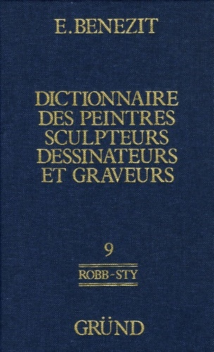 Livrenpoche : Dictionnaire des peintres, sculpteurs, dessinateurs et graveurs Tome IX - Emmanuel Benezit - Livre