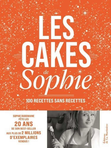Livrenpoche : Les cakes de Sophie - 20 ans - Sophie Dudemaine - Livre