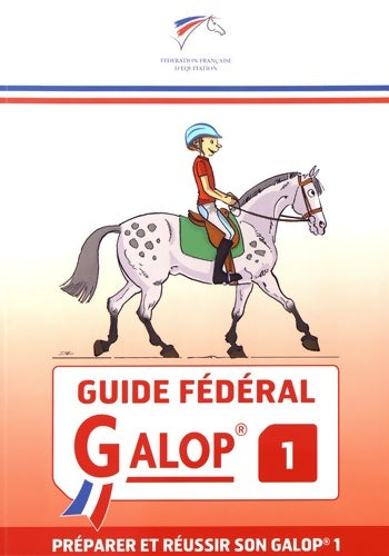 Livrenpoche : Guide fédéral - galop 1 - Ffe - Livre