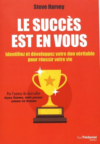 Livrenpoche : Le succès est en vous - Identifiez et développez votre don véritable pour réussir votre vie - Steve Harvey - Livre