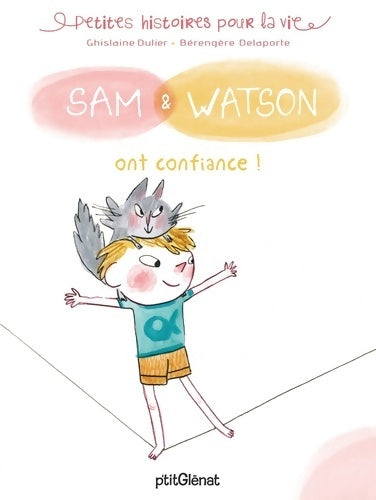 Livrenpoche : Sam & watson ont confiance ! - Ghislaine Dulier - Livre