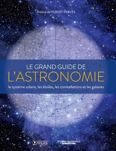 Livrenpoche : Le grand guide de l'astronomie : Le système solaire les étoiles les galaxies et les constellations - Collectif - Livre
