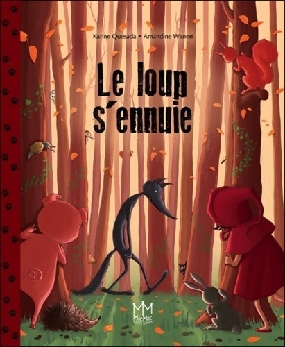 Livrenpoche : Le loup s'ennuie - Karine Quesada - Livre