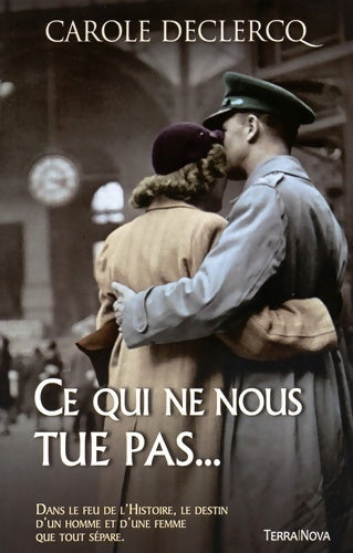 Livrenpoche : Ce qui ne nous tue pas... - Carole Declercq - Livre