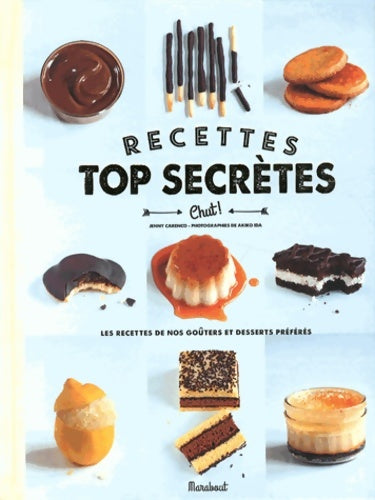 Livrenpoche : Recettes top secrètes : Les recettes de nos goûters et desserts préférés - Jenny Carenco - Livre