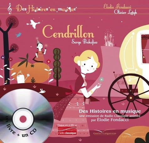 Livrenpoche : Histoires en musique - cendrillon - Elodie Fondacci - Livre