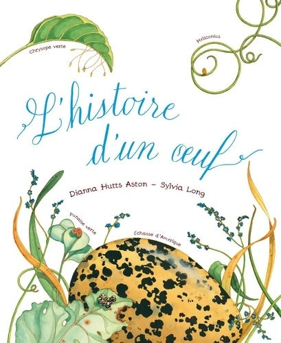 Livrenpoche : L'histoire d'un oeuf - Dianna Hutts Aston - Livre