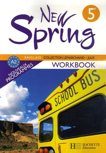 Livrenpoche : New spring 5e LV1 - anglais - workbook - edition 2007 : 9782011254719 000000 - Kathleen Julié - Livre