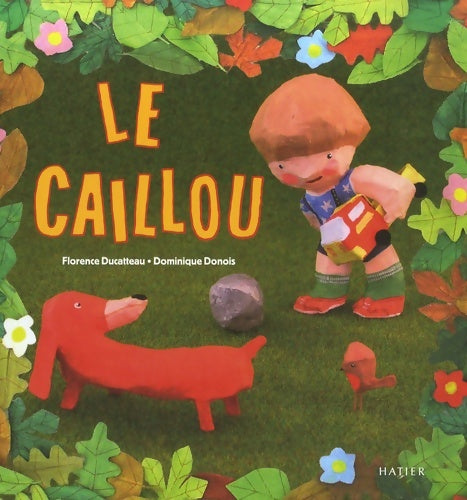 Livrenpoche : Le caillou - Florence Ducatteau - Livre