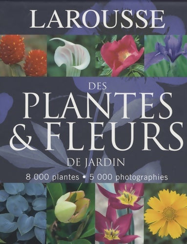 Livrenpoche : Larousse des plantes et fleurs de jardin - Christopher Brickell - Livre