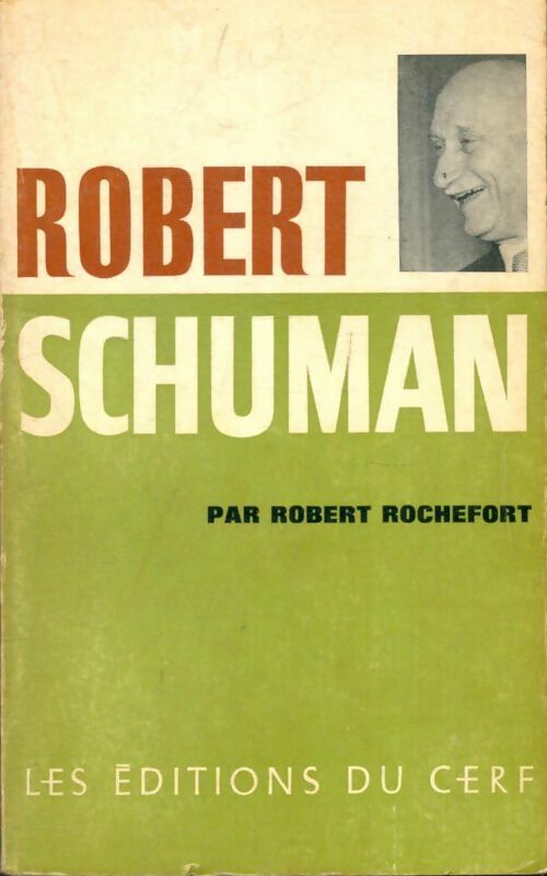 Livrenpoche : Robert Schuman. - Robert Rochefort - Livre