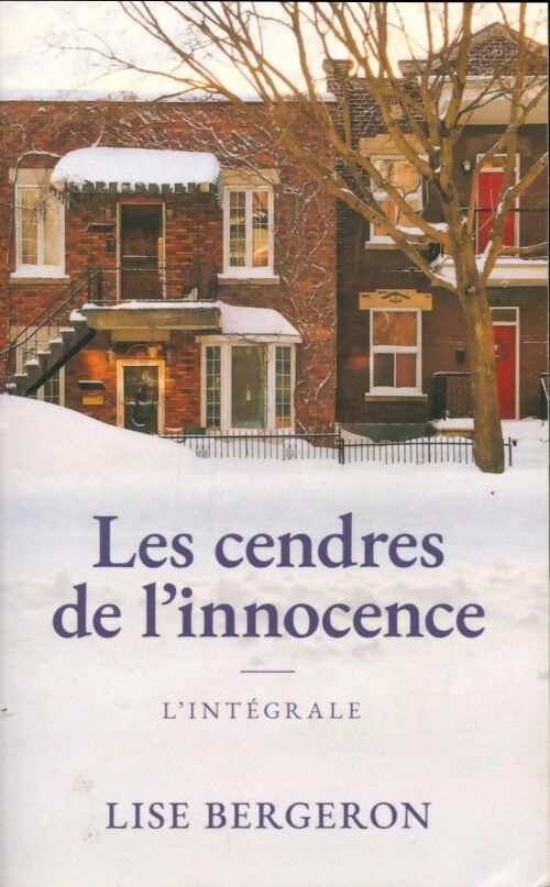 Livrenpoche : Les cendres de l'innocence - Lise Bergeron - Livre