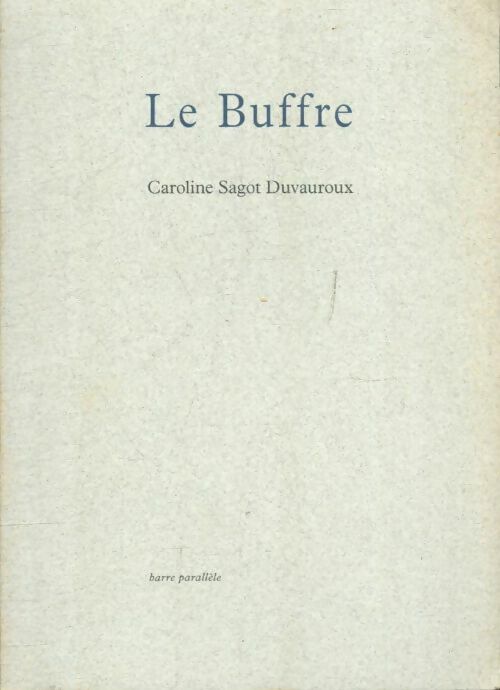 Livrenpoche : Le Buffre - Caroline Sagot Duvauroux - Livre