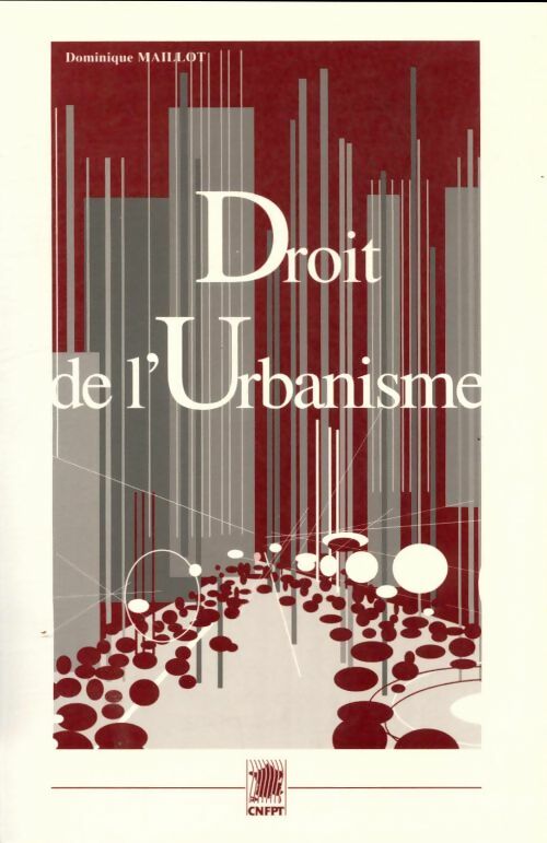 Livrenpoche : Droit de l'urbanisme - Dominique Maillot - Livre