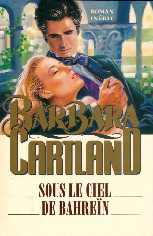Livrenpoche : Sous le ciel de Bahreïn - Barbara Cartland - Livre