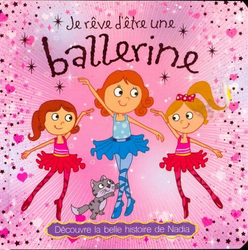 Livrenpoche : Je rêve d'être une ballerine - Xxx - Livre