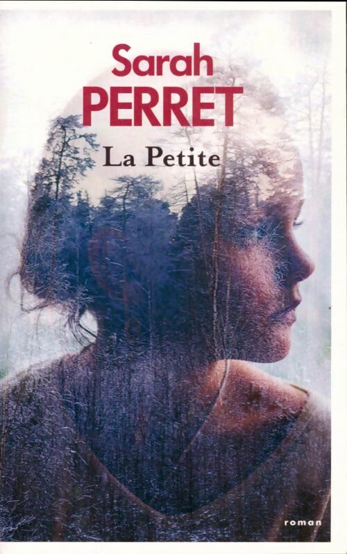 Livrenpoche : La petite - Sarah Perret - Livre