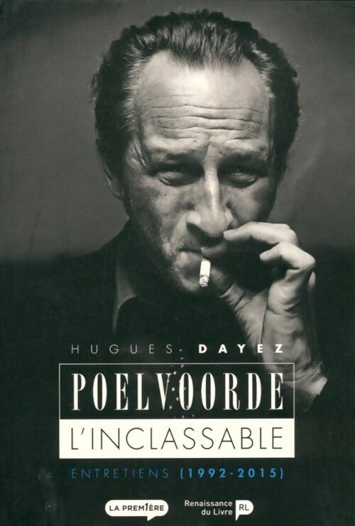 Livrenpoche : Poelvoorde l'inclassable - Hugues Dayez - Livre