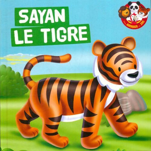 Livrenpoche : Sayan le tigre - Collectif - Livre