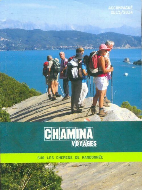 Livrenpoche : Chamina voyages 2013-2014 - Collectif - Livre