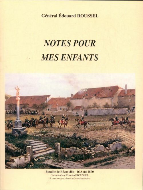 Livrenpoche : Notes pour mes enfants - Edouard Roussel - Livre