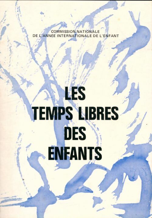 Livrenpoche : Les temps libres des enfants - Collectif - Livre