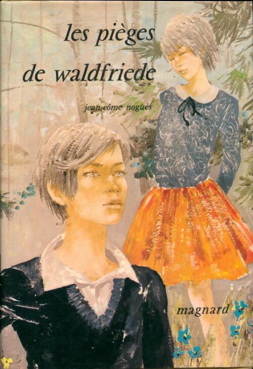 Livrenpoche : Les pièges de Waldfriede - Jean-Côme Noguès - Livre
