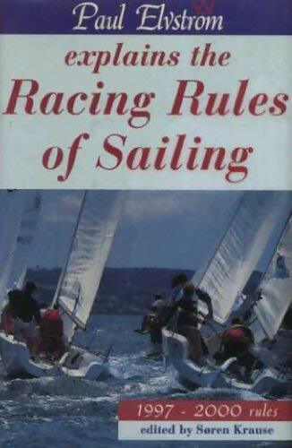Livrenpoche : Paul elvstrom explains the yacht racing rules - Paul Elvstrom - Livre
