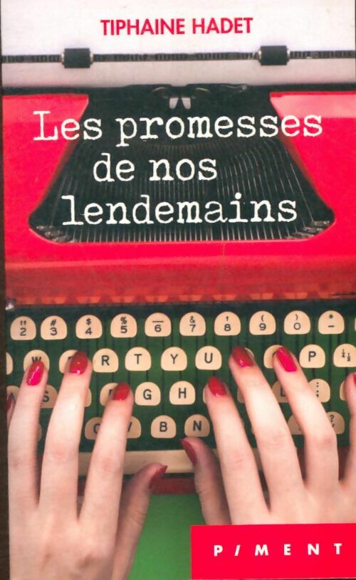 Livrenpoche : Les promesses de nos lendemains - Typhaine Hadet - Livre