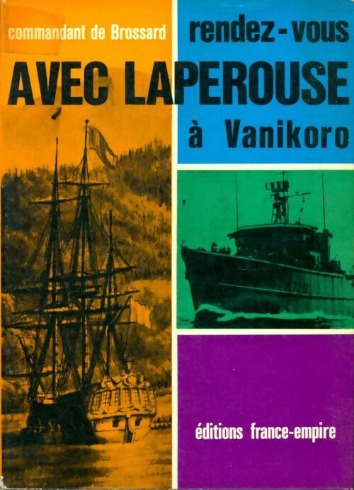 Livrenpoche : Rendez Vous avec Lapérouse à Vanikoro - Capitaine De Vaisseau De Brossard - Livre