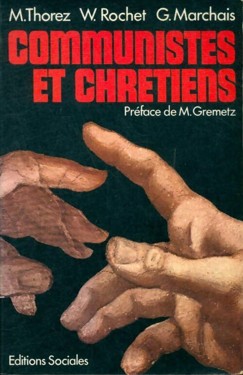 Livrenpoche : Communistes et chrétiens - Collectif, Maurice Thorez - Livre