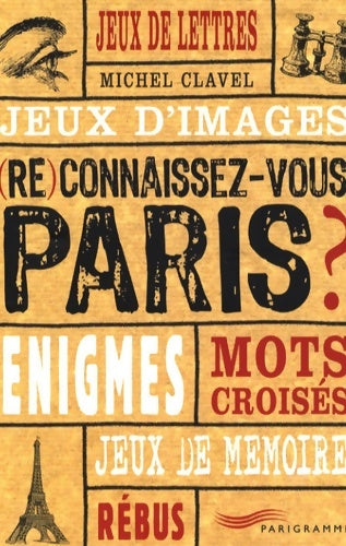 Livrenpoche : (re)connaissez-vous Paris? - Michel Clavel - Livre