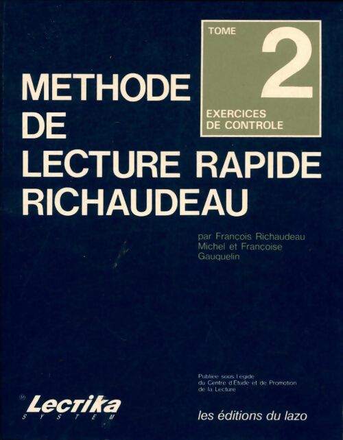 Livrenpoche : Méthode de lecture rapide Richaudeau Tome II : Exercices de contrôle - Michel Et Françoise Gauquelin François Richaudeau - Livre