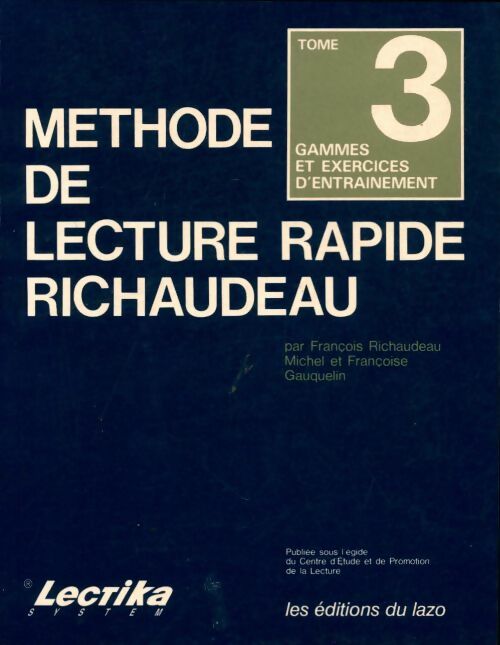 Livrenpoche : Méthode de lecture rapide Richaudeau Tome III : Gammes et exercices d'entrainement - Collectif - Livre