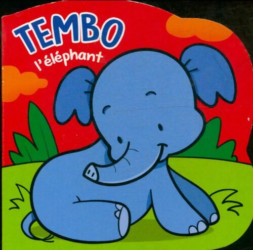 Livrenpoche : Tembo l'éléphant - Xxx - Livre