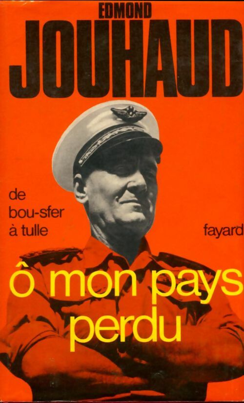 Livrenpoche : Ô mon pays perdu - Edmond Jouhaud - Livre
