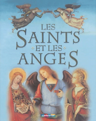 Livrenpoche : Les saints et les anges - Claire Llewellyn - Livre