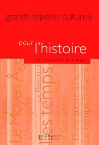 Livrenpoche : Grands repères culturels pour l'histoire - Denis Menjot - Livre