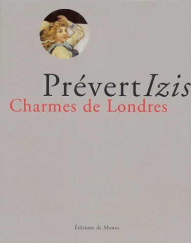 Livrenpoche : Charmes de Londres : Collages inédits de jacques prévert - Jacques Prévert - Livre