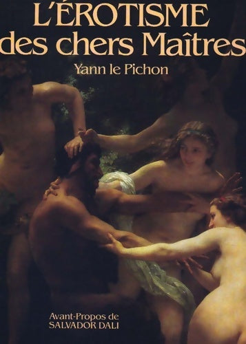 Livrenpoche : L'érotisme des chers maîtres - Yann Le Pichon - Livre