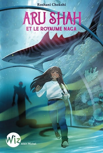 Livrenpoche : Aru Shah et le royaume Naga Tome II - Roshani Chokshi - Livre