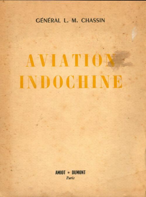 Livrenpoche : Aviation Indochine - L.M. Chassin - Livre