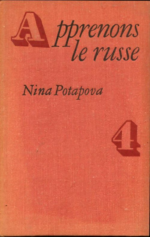 Livrenpoche : Apprenons le russe Tome Iv - Nina Potapova - Livre
