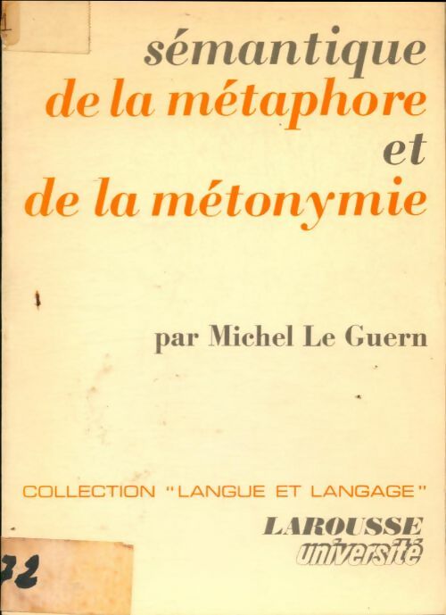 Livrenpoche : Sémantique de la métaphore et de la métonymie. - Michel Le Guern - Livre