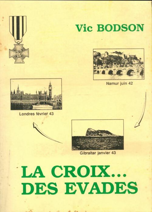Livrenpoche : La croix des évadés - Vic Bodson - Livre