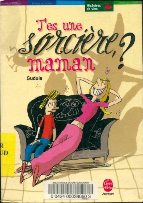 Livrenpoche : T'es une sorcière, maman ? - Gudule - Livre